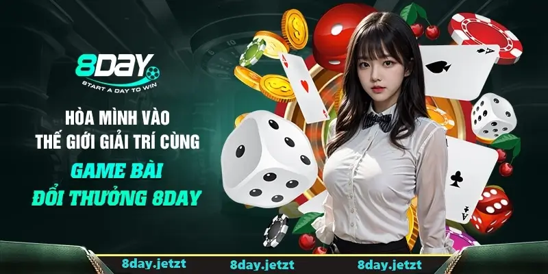 8Day Đa Dạng Các Trò Chơi Casino